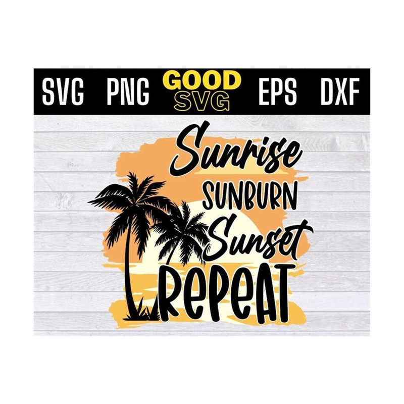 MR-13102023103642-sunrise-sunburn-sunset-repeat-funny-summer-vacation-svg-png-image-1.jpg