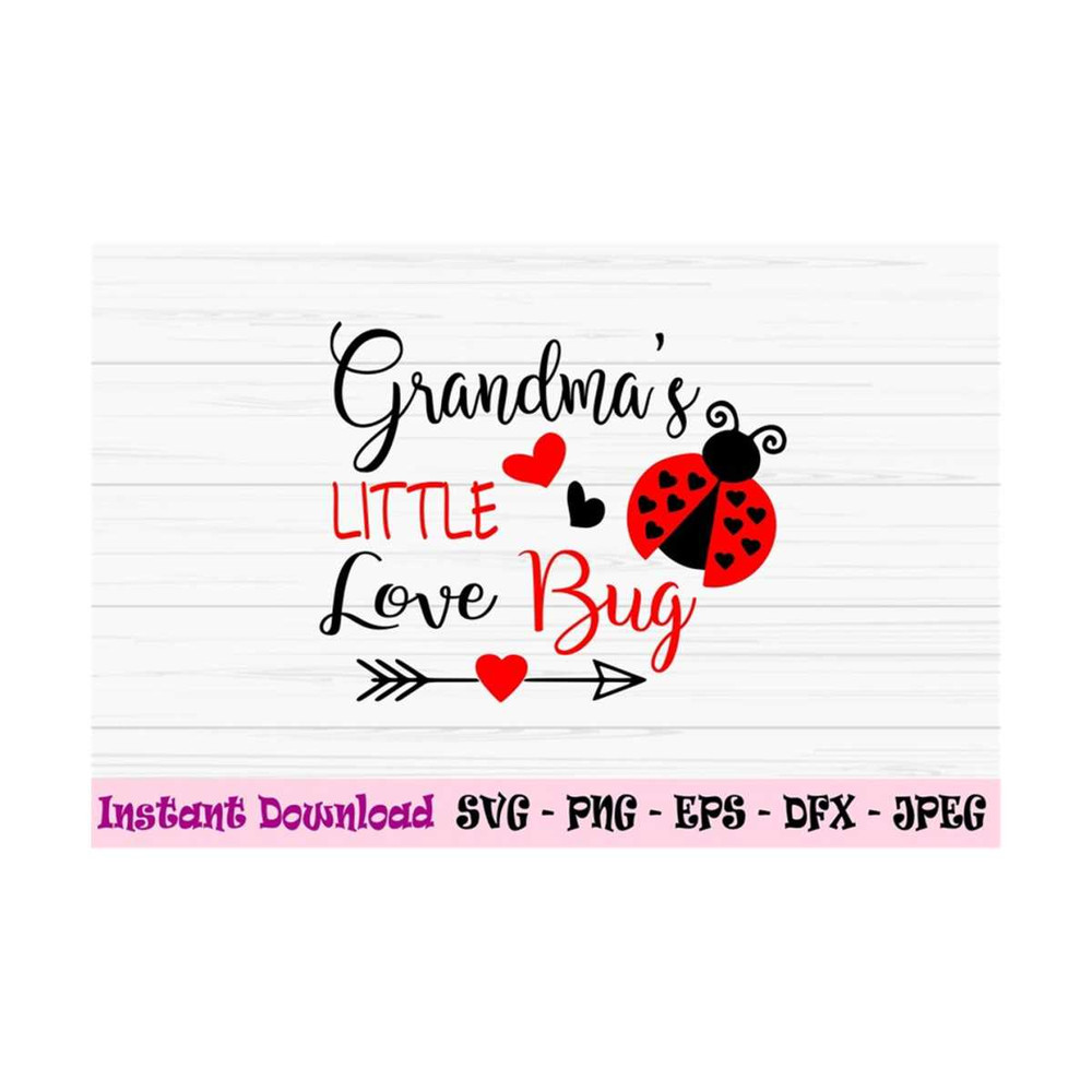 MR-13102023103657-grandmas-little-love-bug-svg-baby-valentine-svg-valentine-image-1.jpg