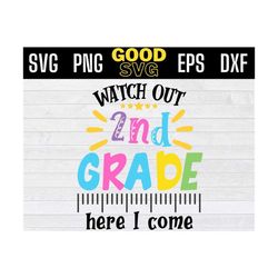watch out 2nd grade here i come svg, watch out second grade here i come svg, 2nd grade back to school svg png eps , firs