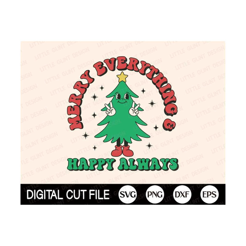 MR-1310202310439-merry-everything-and-happy-always-svg-christmas-svg-tis-the-image-1.jpg