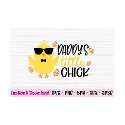 daddys little chick svg, easter chick svg, baby boy easter svg, dxf, png, eps,jpeg,cut file, cricut, silhouette, print,