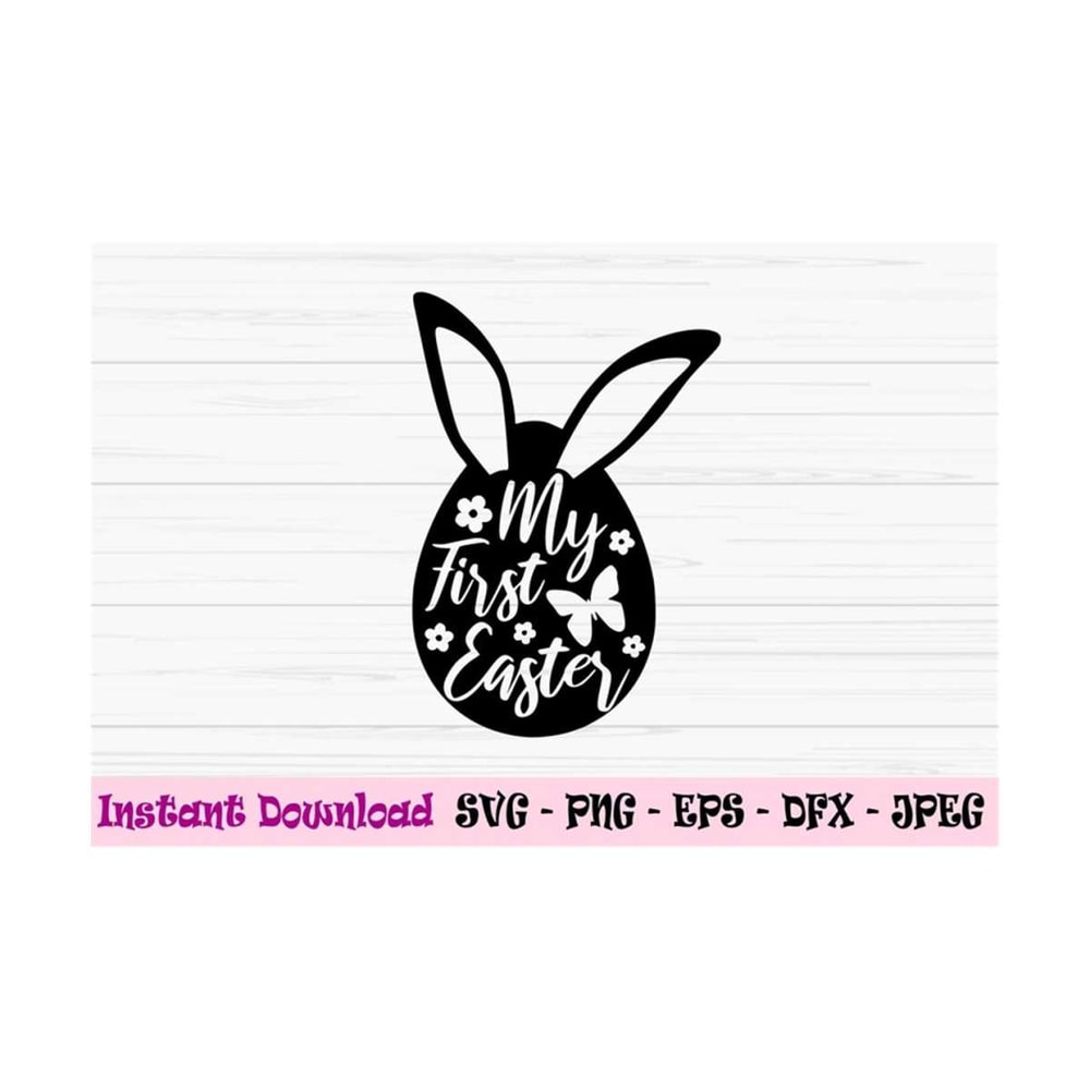 MR-1310202310471-my-first-easter-svg-easter-svg-egg-bunny-svg-flower-image-1.jpg