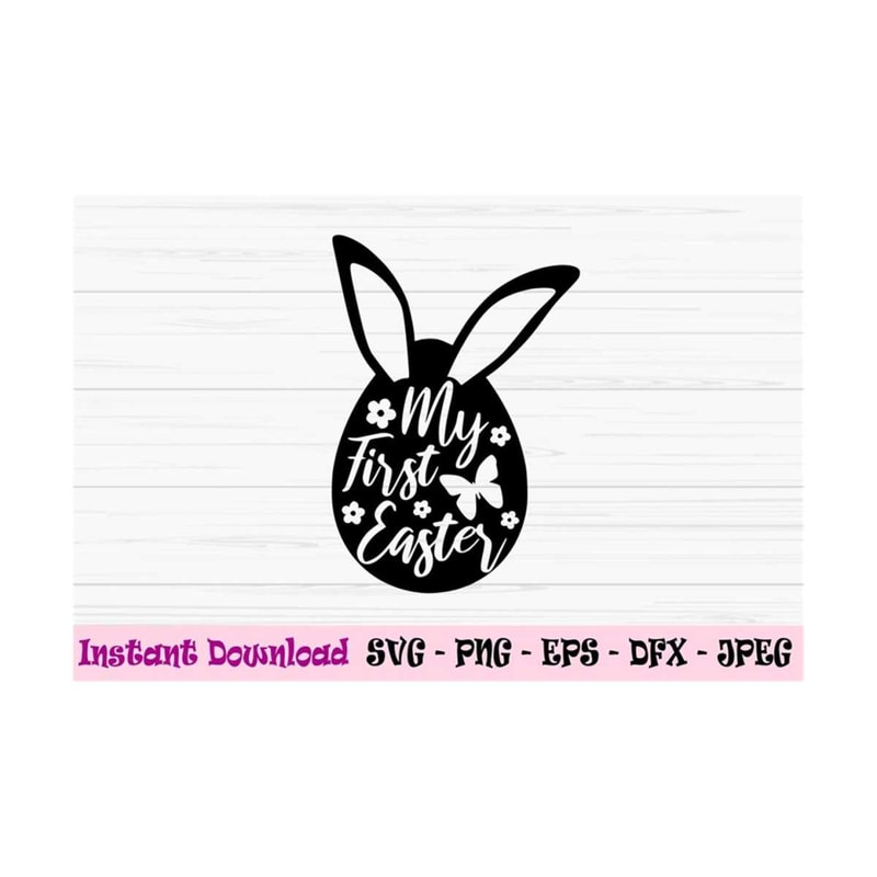MR-1310202310471-my-first-easter-svg-easter-svg-egg-bunny-svg-flower-image-1.jpg