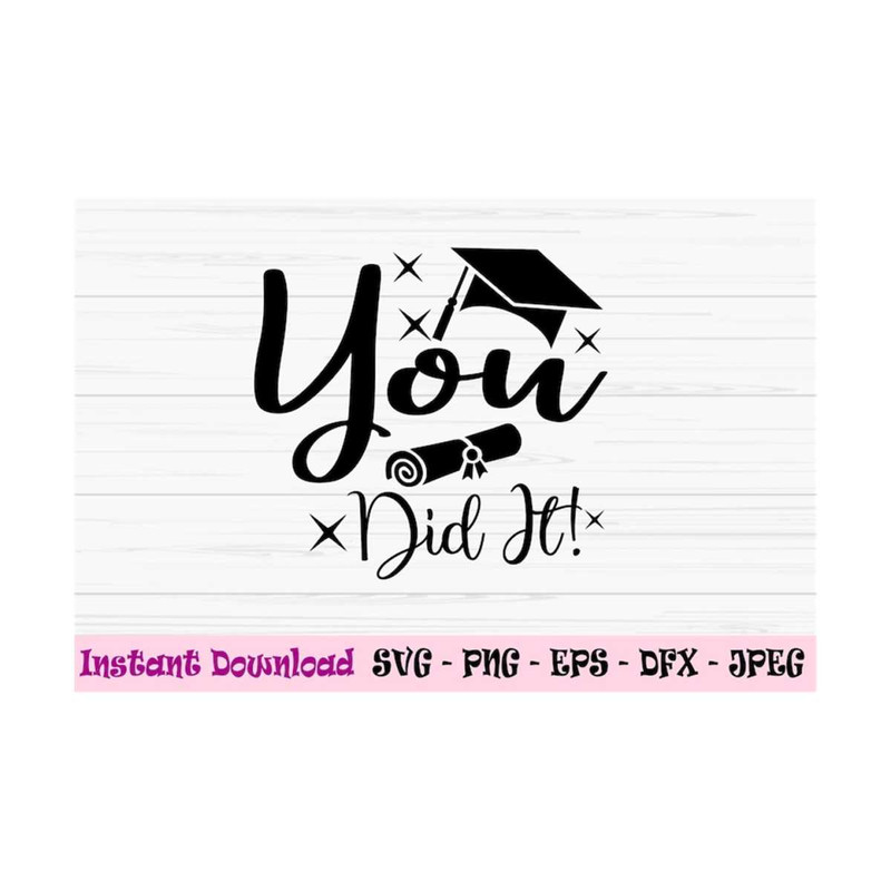 MR-1310202310506-you-did-it-svg-graduation-svg-congrats-grad-svg-graduate-image-1.jpg