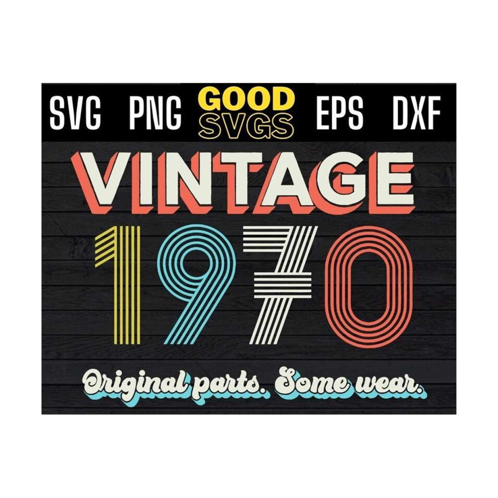 MR-1310202310573-vintage-1970-original-parts-some-wear-50th-birthday-svg-png-image-1.jpg
