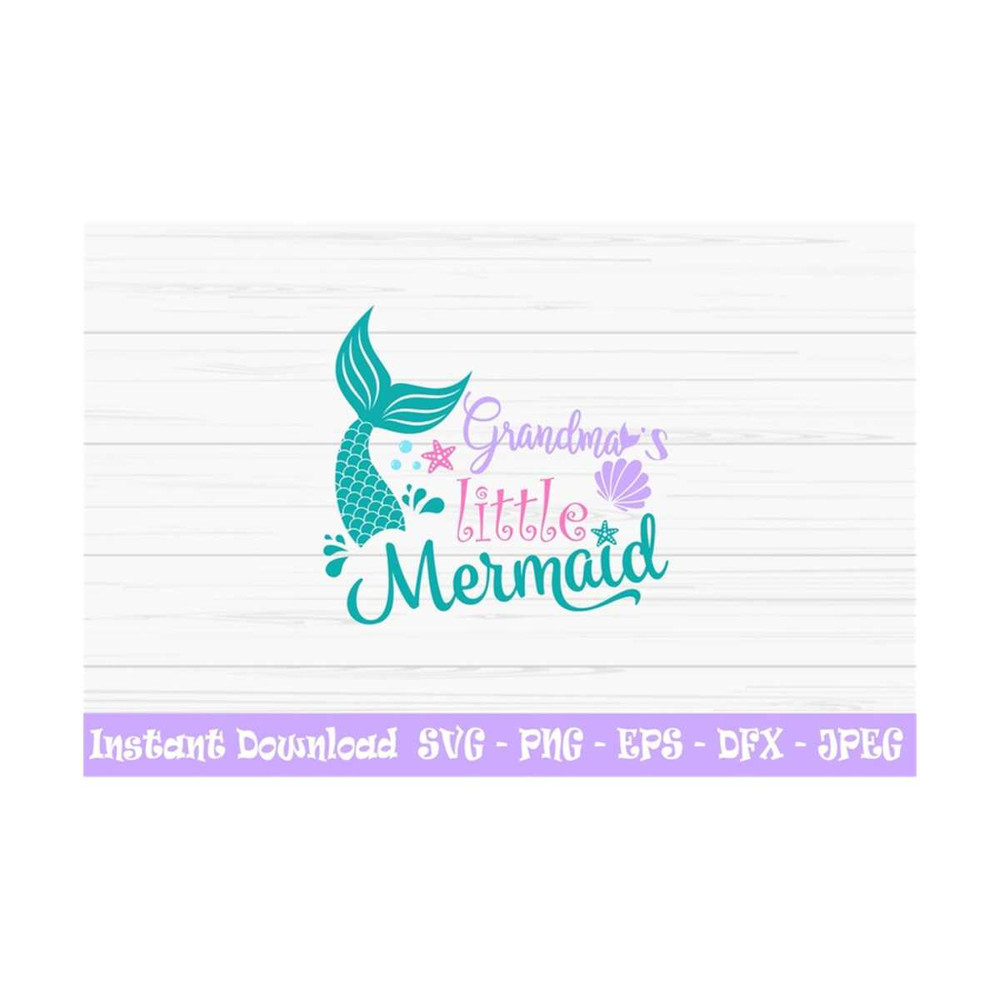 MR-13102023105944-grandmas-little-mermaid-svg-summer-svg-mermaid-svg-baby-image-1.jpg
