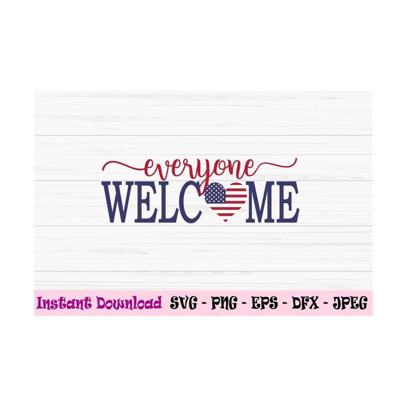 MR-1310202311242-everyone-welcome-svg-4th-of-july-svg-american-sign-svg-dxf-image-1.jpg