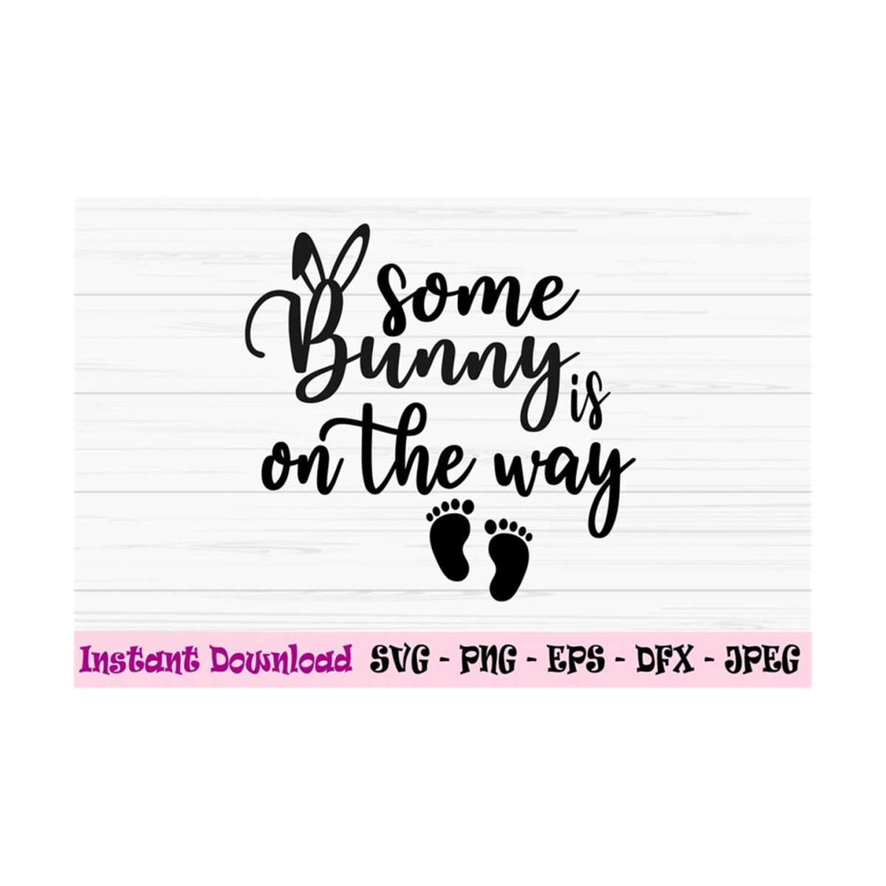 MR-1310202311253-some-bunny-is-on-the-way-svg-easter-pregnancy-announcement-image-1.jpg