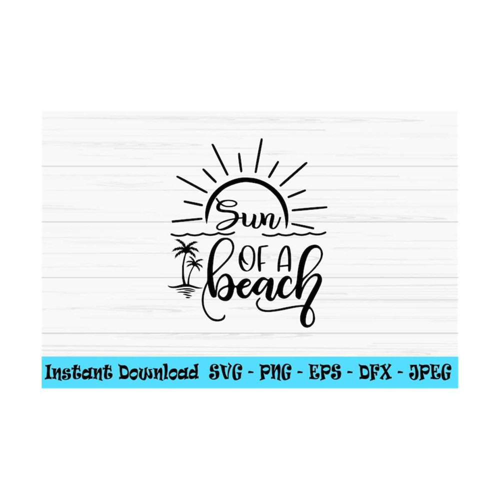 MR-13102023111310-sun-of-a-beach-svg-summer-svg-funny-quote-svg-dxf-png-image-1.jpg