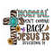 MR-13102023111324-normal-isnt-coming-back-jesus-is-png-sublimation-design-image-1.jpg