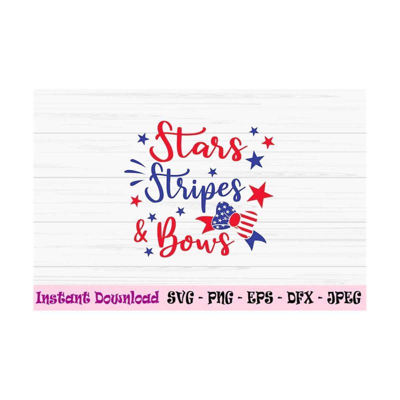 MR-13102023111638-stars-stripes-and-bows-svg-4th-of-july-svg-kids-svg-image-1.jpg