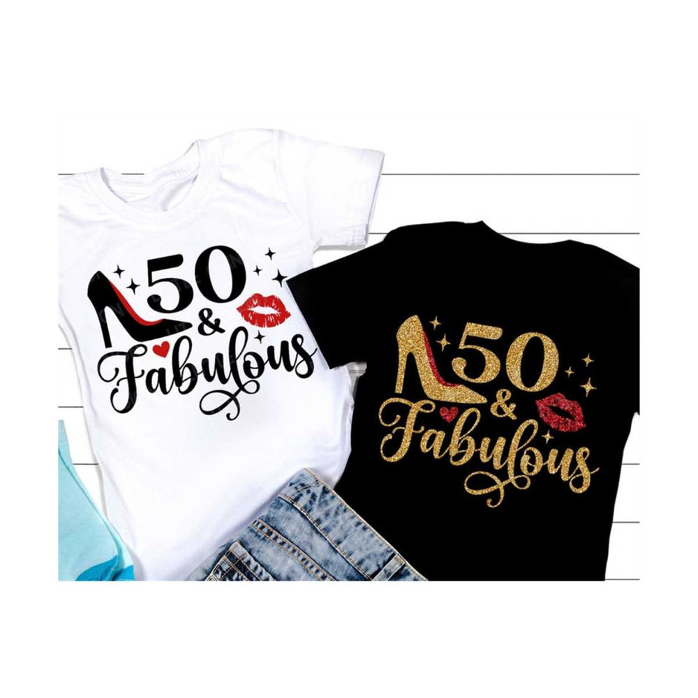 MR-13102023111755-50-and-fabulous-svg-fifty-birthday-svg-50th-birthday-shirt-image-1.jpg