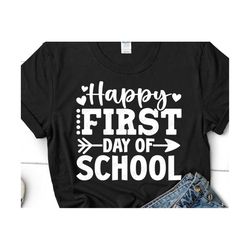 Happy First Day of School SVG, Back To School Svg, 1st Day of School, Hello School Grade Gift Svg, Teacher Shirt, Svg Fi