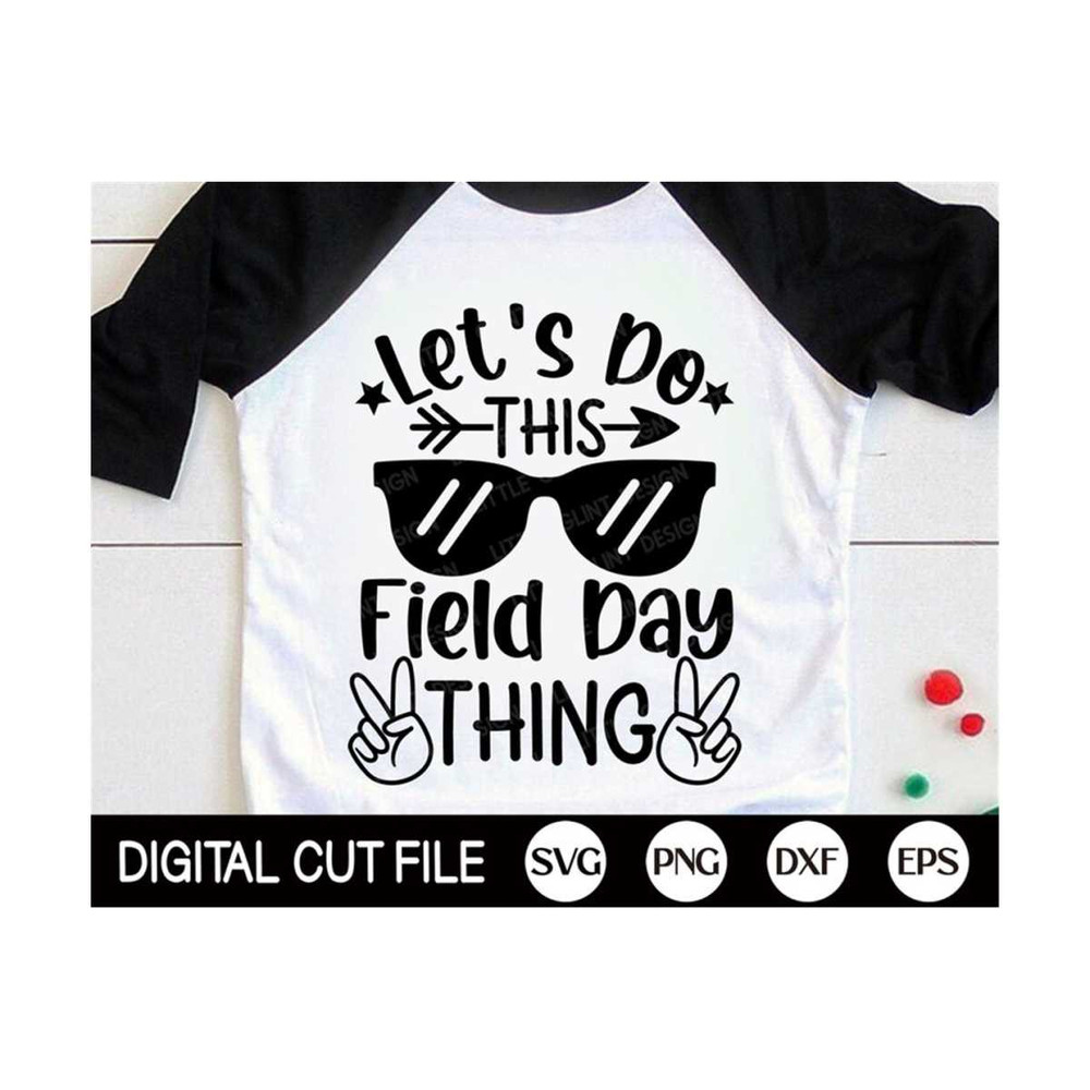 MR-13102023112341-lets-do-this-field-day-thing-svg-field-day-svg-last-day-image-1.jpg