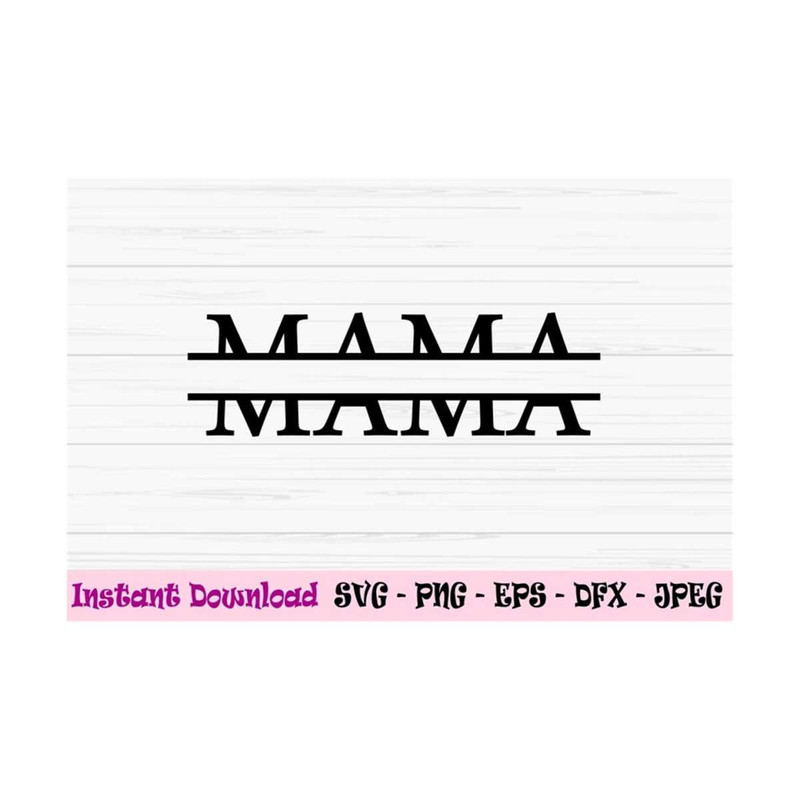 MR-13102023113036-mom-svg-mom-monogram-svg-mothers-day-svg-mama-split-image-1.jpg