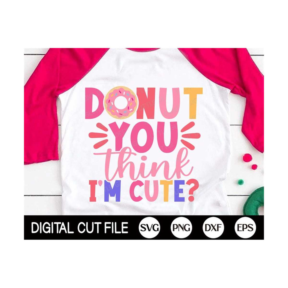 MR-13102023113137-donut-you-think-im-cute-svg-national-donut-day-girls-image-1.jpg