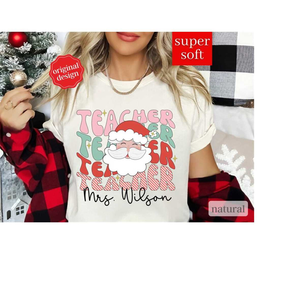 MR-13102023113712-teacher-christmas-shirt-with-name-custom-christmas-teacher-image-1.jpg