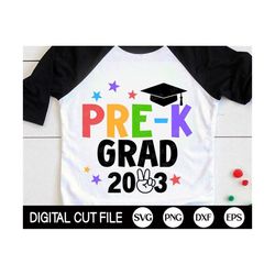 Pre-k Grade 2023 SVG, Graduation Svg, 2023 Svg, Pre-k Graduate T-shirt, Pre-k PNG, Kids Shirt Design, Svg Files for Cric