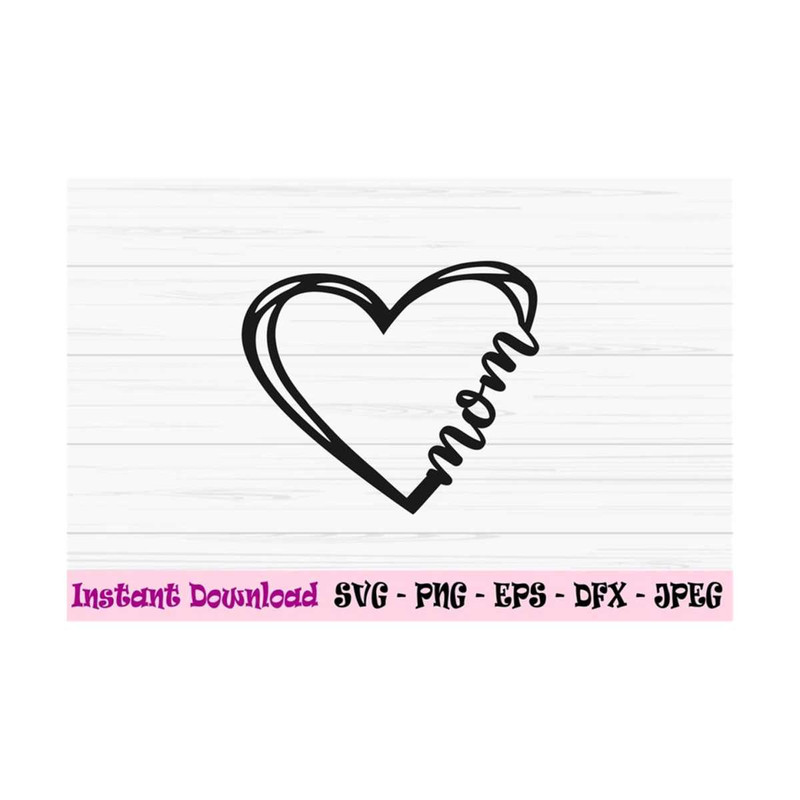 MR-13102023114338-mom-svg-mom-with-heart-svg-mothers-day-svg-love-mom-image-1.jpg