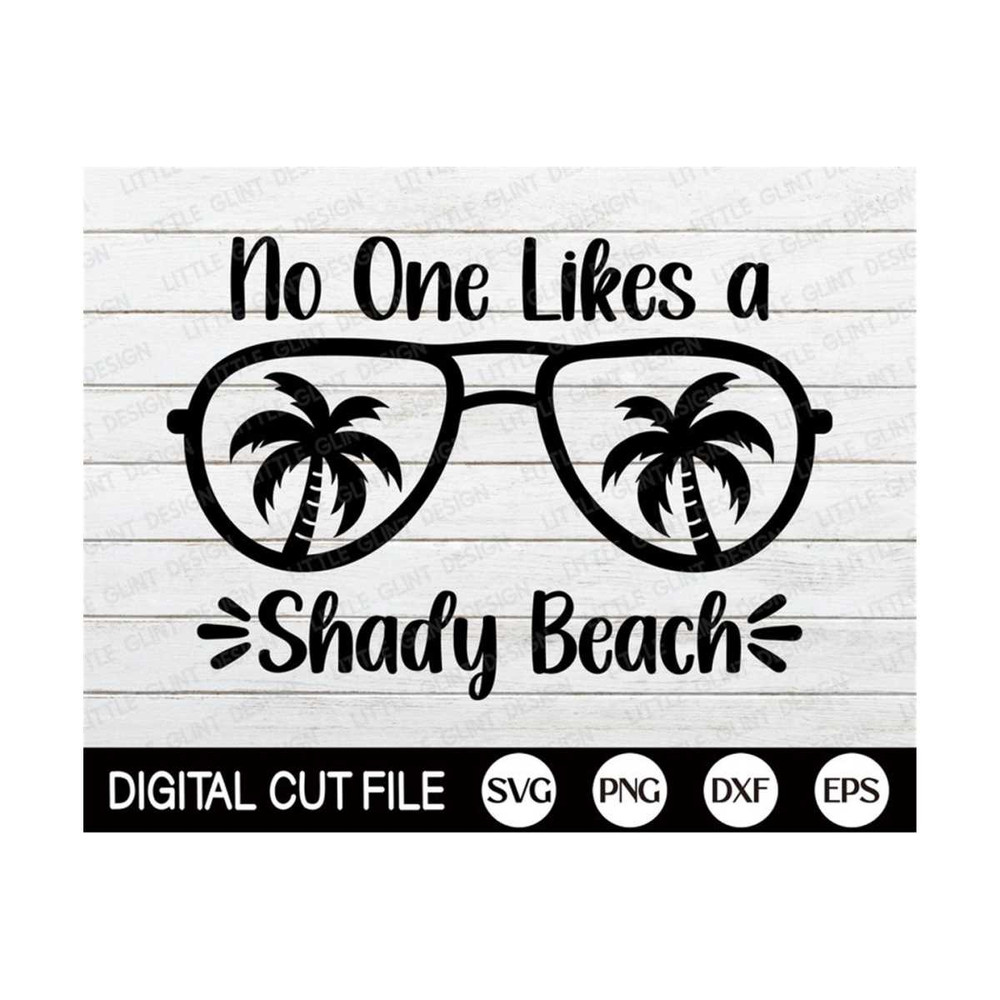 MR-1310202311591-no-one-likes-a-shady-beach-svg-summer-quote-svg-summer-image-1.jpg