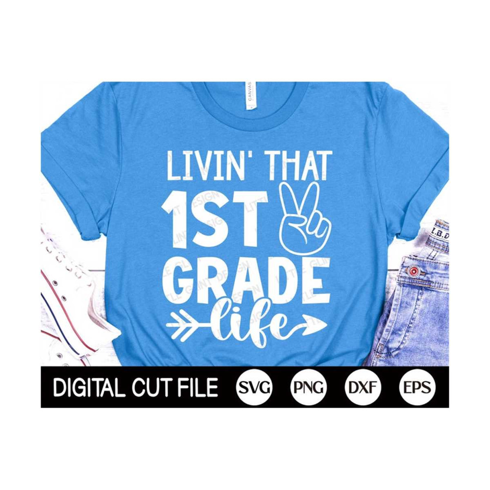 MR-1310202312958-last-day-of-school-svg-livin-that-1st-grade-life-svg-image-1.jpg