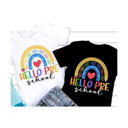 hello pre school teacher svg, back to school svg, pre school png, school quote, teacher or student shirt, svg files for