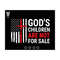 MR-13102023123119-gods-children-are-not-for-sale-svg-funny-quote-image-1.jpg
