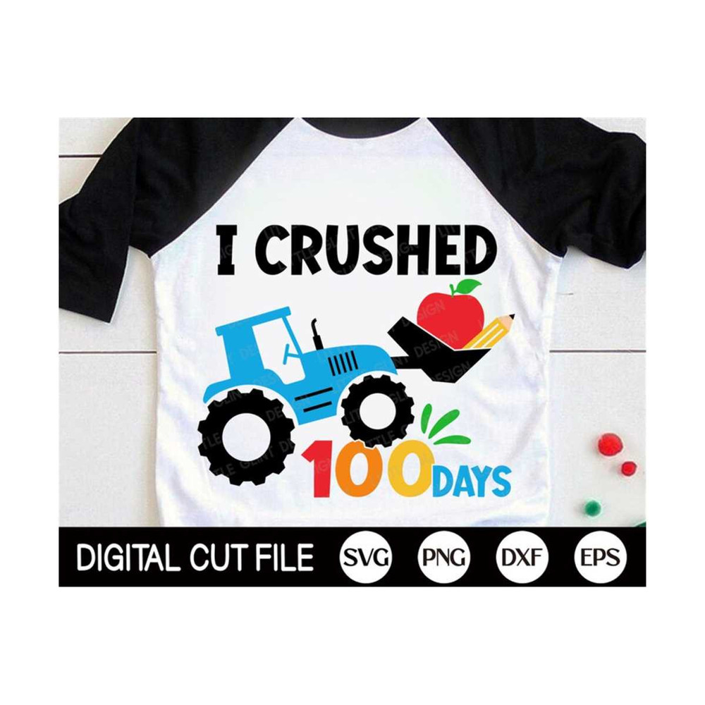 MR-13102023123134-i-crushed-100-days-svg-100-days-of-school-svg-tractor-svg-image-1.jpg