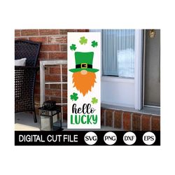 hello lucky gnome svg, st patrick day porch sign svg, st pattys sign svg, welcome sign, leprechaun, st patrick's decor,