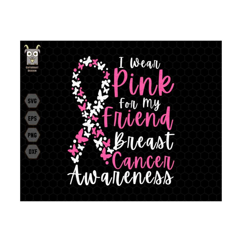 MR-13102023123419-i-wear-pink-for-my-friend-breast-cancer-awareness-svg-breast-image-1.jpg