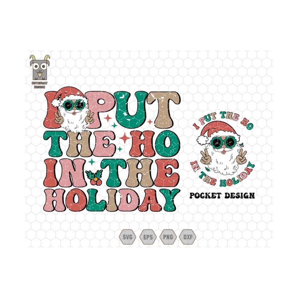 MR-13102023124439-i-put-the-ho-in-the-holiday-svg-santa-claus-svg-trendy-image-1.jpg