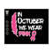 MR-1310202313512-in-october-we-wear-pink-svg-breast-cancer-svg-ghost-pink-image-1.jpg