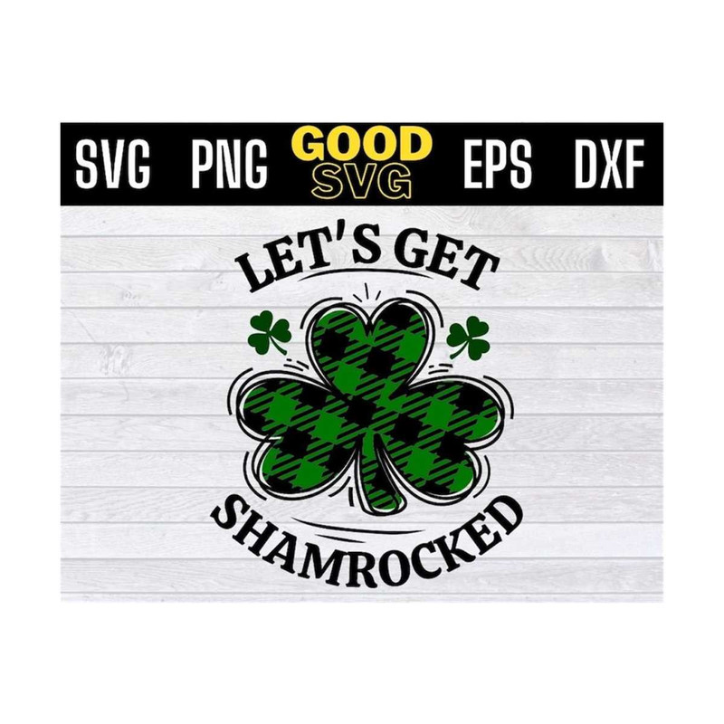 MR-1310202313545-lets-get-shamrocked-svg-lets-get-shamrocked-svg-png-dxf-image-1.jpg