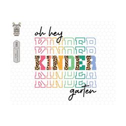 back to school png, oh hey kindergartern png, kindergarten png, 1st day of school png, leopard png, kindergarten cricut