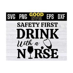 safety first drink with a nurse svg, st patrick nurse svg png dxf eps cricut file silhouette art, with a nurse png