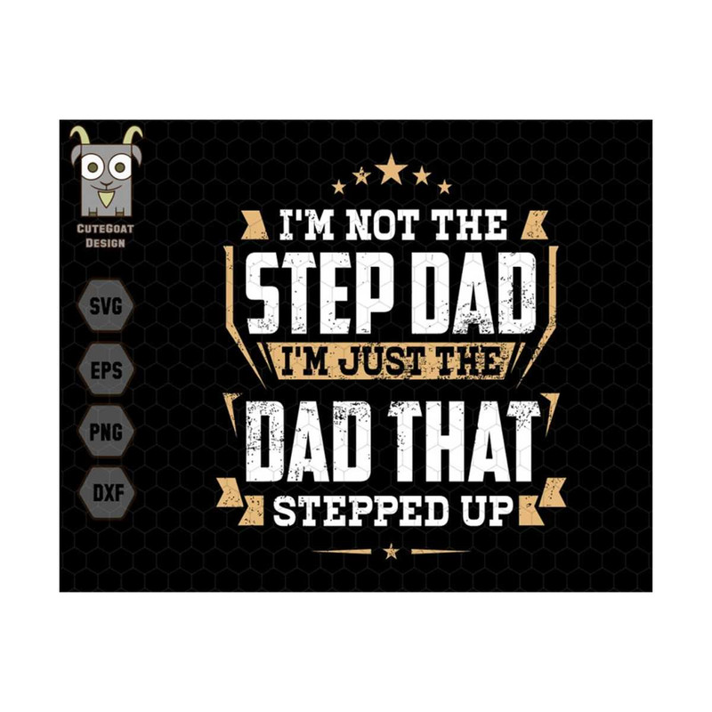 MR-13102023132944-im-not-the-step-dad-im-the-dad-funny-dad-svg-step-image-1.jpg