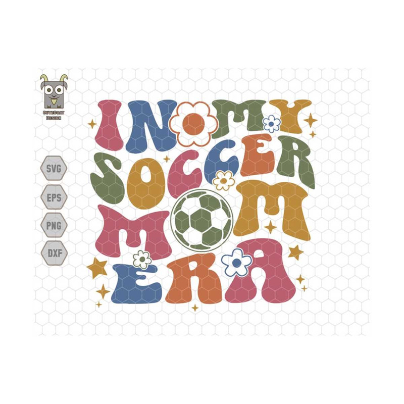 MR-1310202313356-in-my-soccer-mom-era-svg-mothers-day-svg-soccer-sport-image-1.jpg