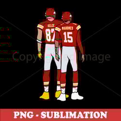 travis kelce - patrick mahomes - back-to-back superstars sublimation png digital download