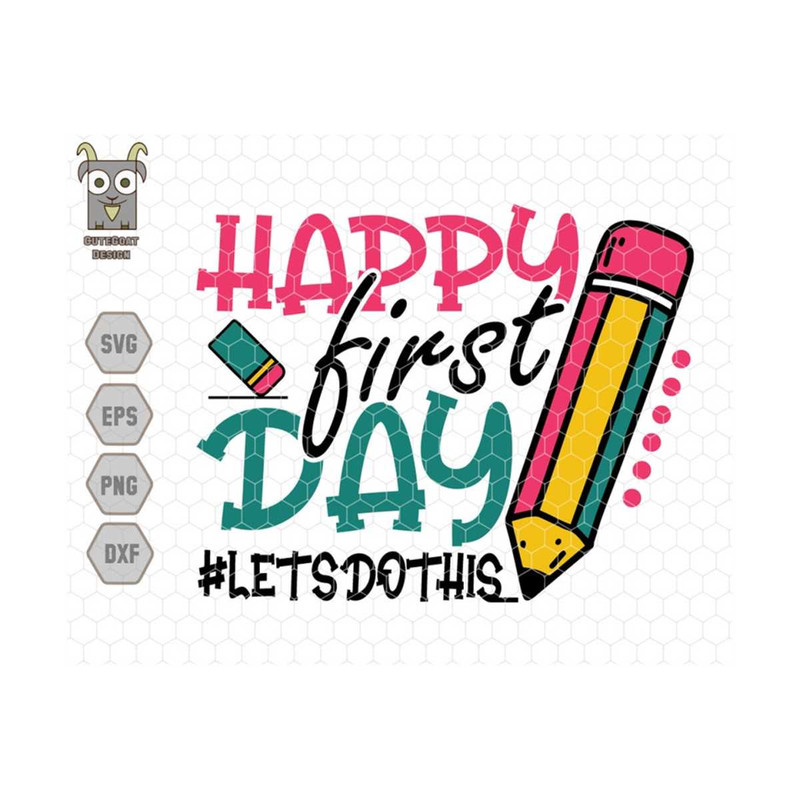 MR-13102023133720-happy-first-day-of-school-svg-let-do-this-svg-back-to-school-image-1.jpg