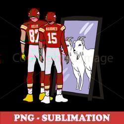 travis kelce & patrick mahomes - goats collide - high-quality sports sublimation png download