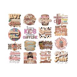 50 mama coffee png bundle, mama needs coffee png, coffee mama png, retro coffee png, coffee png bundle, coffee lover png