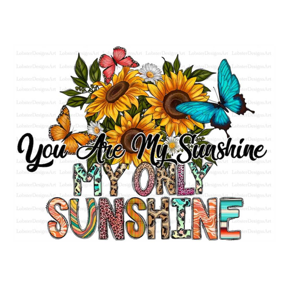 MR-13102023135338-my-only-sunshine-sublimation-design-png-sunflower-png-image-1.jpg