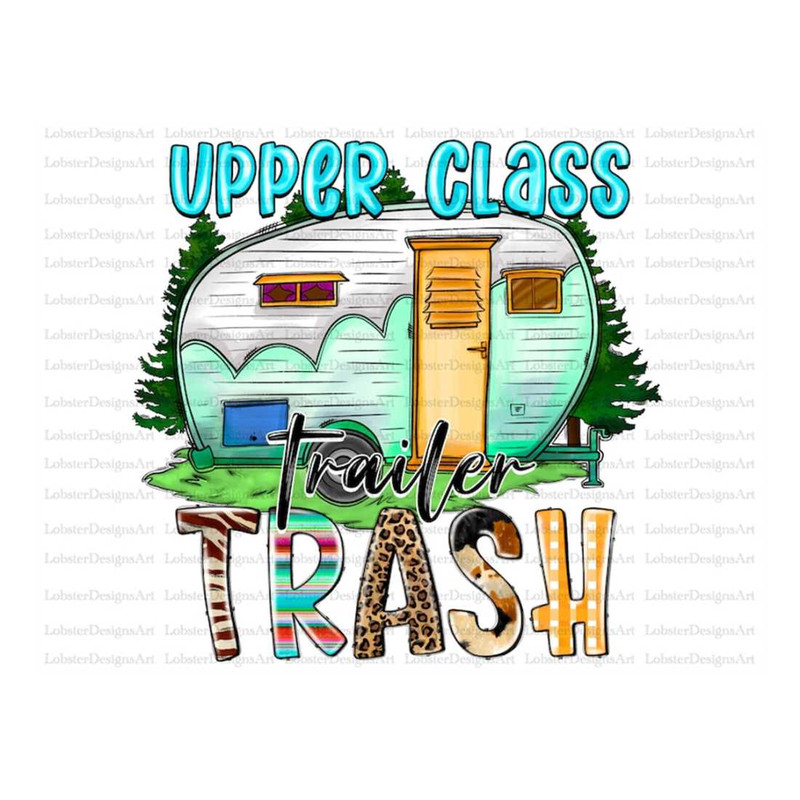 MR-13102023135447-upper-class-trailer-trash-png-sublimation-design-download-image-1.jpg