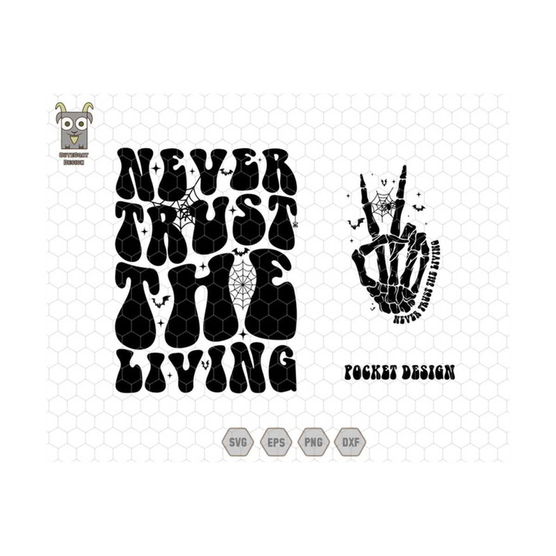 MR-13102023135515-never-trust-the-living-svg-horror-svg-goth-svg-spooky-svg-image-1.jpg