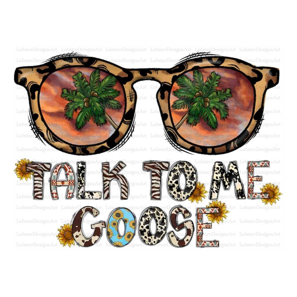 MR-13102023135526-talk-to-me-goose-sublimation-design-png-western-png-glasses-image-1.jpg