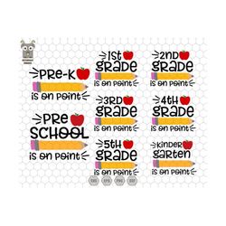 back to school svg bundle, 1st grade is on point svg, apple svg, pencil svg, back to school, teacherlife svg, hello scho
