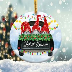 Let It Snow Gnome Truck Ornament
