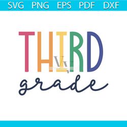 rainbow third grade svg, third grade png, 3rd grade cut file, elementary teacher shirt svg, sublimation design, digital