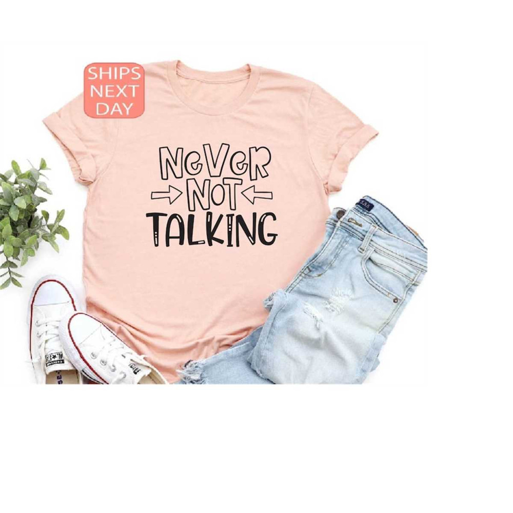 MR-13102023142244-never-not-talking-shirt-funny-kids-t-shirt-funny-talking-image-1.jpg