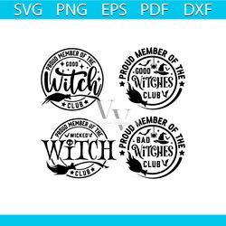 good witch svg, wicked witch svg, proud member witch club svg bundle, clipart for cricut/silhouette, bad witch svg | png